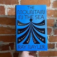 The Mountain in the Sea - Ray Nayler - 2022 1st Ed. MCD Hardback