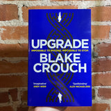 Upgrade - Blake Crouch - 2022 Pan Books Paperback