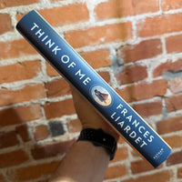 Think of Me - Frances Liardet - 2022 1st Putnam Hardback