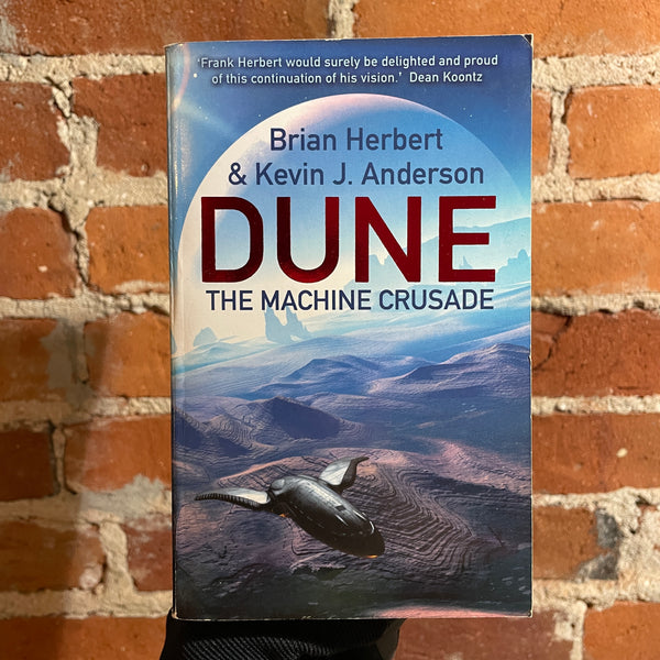 Dune: The Machine Crusade - Brian J. Herbert & Kevin J. Anderson - 2004 Hodder & Stoughton Books Paperback