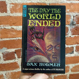 The Day the World Ended - Sax Rohmer - 1964 Ace Books Paperback