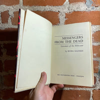 Messengers from the Dead: Literature of the Holocaust - Irving Halperin - 1970 The Westminster Press Hardback