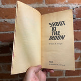 Shoot At The Moon - William F. Temple - 1967 Macfadden Books Paperback