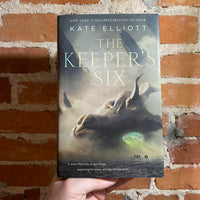 The Keeper’s Six - Kate Elliot - 2023 1st Tor Books Hardback