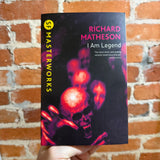 I Am Legend - Richard Matheson - 2010 SF Masterworks Gollancz Trade Paperback