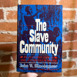 The Slave Community - John W. Blassingame - 1974 Oxford University Press Trade Paperback