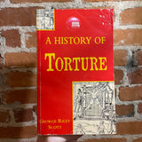 A History of Torture - George Riley Scott - 1995 Senate Paperback