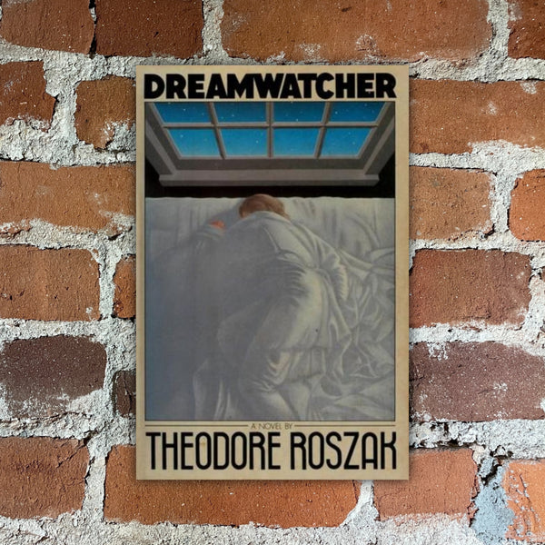 Dreamwatcher - Theodore Roszak - 1986 Harper Collins Hardback