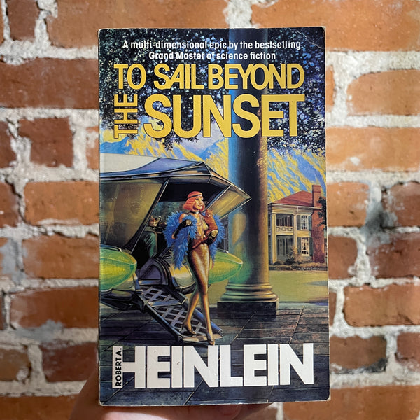 To Sail Beyond the Sunset - Robert A. Heinlein - 1996 Orbit Books Paperback UK Edition