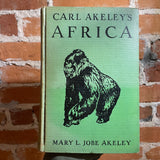 Carl Akeley’s Africa - Mary L. Jobe Akely - 1931 5th Printing Blue Ribbon Books Hardback