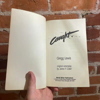 Caught - Gregg Lewis - 1987 World Wide Publications Paperback