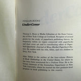 UnderCover: An Illustrated History of American Mass Market Paperbacks - Thomas L. Bonn - 1982 Penguin Books Softcover