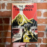 All The Proud Tribesmen - Kylie Tennant - 1959 Illustrated Macmillan & Co Hardback