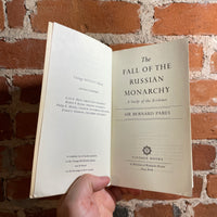 The Fall of the Russian Monarchy - Sir Bernard Pares - 1961 1st Vintage Russian Library Paperback