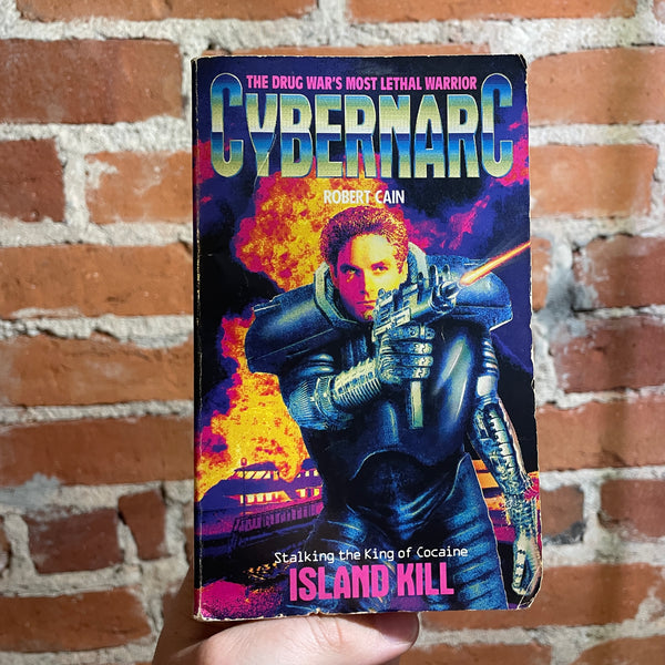 Cybernarc - Robert Cain - 1992 Harper Paperback - Rick Nemo Cover