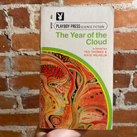 The Year of the Cloud - Ted Thomas & Kate Wilhelm - 1970 Playboy Press Paperback - James Spanfeller Cover