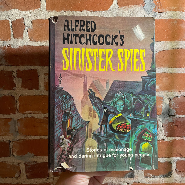 Alfred Hitchcock’s Sinister Spies - - Illustrated by Paul Spina - 1966 Random House Hardback