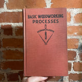 Basic Woodworking Processes - Herman Hjorth - 1935 The Bruce Publishing Company Hardback
