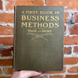 A First Book In Business Methods - William P. Teller & Henry E. Brown - 1916 Rand, McNally & Company Hardback