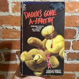 Daddy’s Gone A-Huntin - Judith Toral - 1983 1st Pocket Paperback