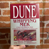 Dune: Whipping Mek - Brian J. Anderson & Kevin J. Anderson - RARE 2003 Tor Books Softcover