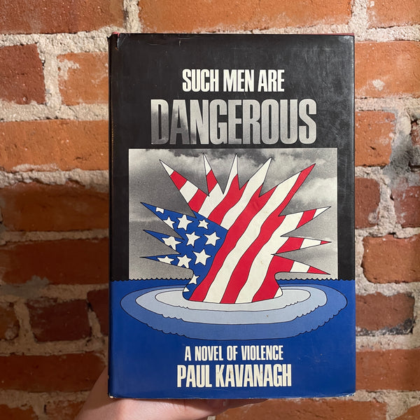 Such Men Are Dangerous - Paul Kavanagh - 1969 1st Macmillan Books Hardback