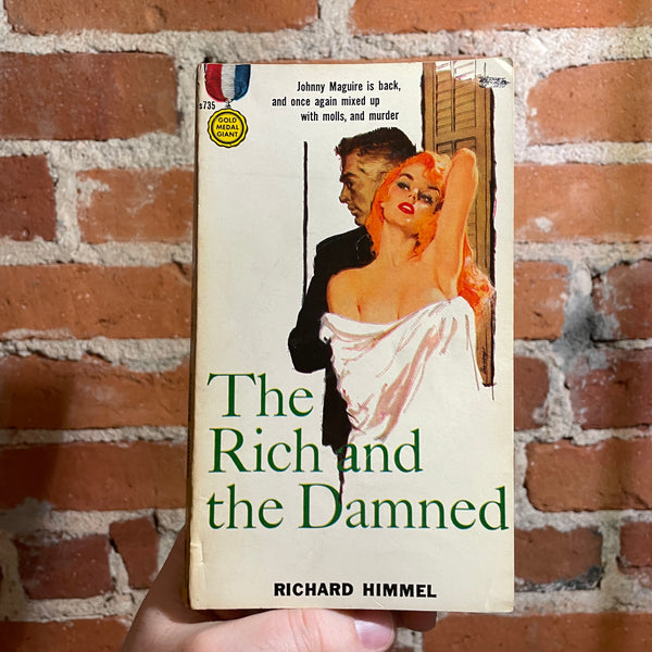 The Rich and the Damned - Richard Himmel - 1958 1st Gold Medal Giant Paperback