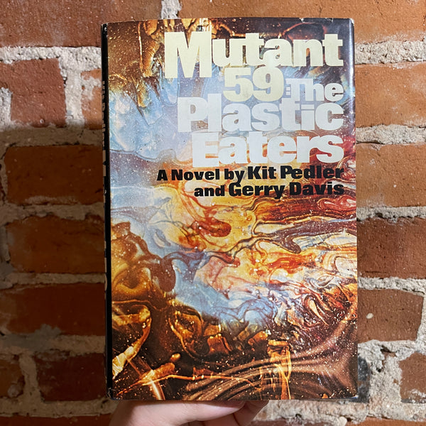 Mutant 59: The Plastic Eaters - Kit Pedler and Gerry Davis - 1972 The Viking Press Hardback