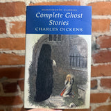 Complete Ghost Stories - Charles Dickens - 2009 Wordsworth Classics Trade Paperback
