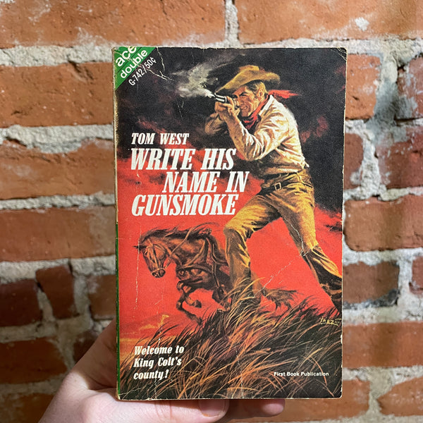 Write His Name In Gunsmoke - Tom West / Lone Star Roundup - Dean Owen - 1968 Ace Double Paperback