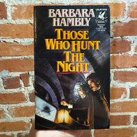 Those Who Hunt the Night - Barbara Hambly - 1989 Ballantine Paperback - Edwin Herder Cover