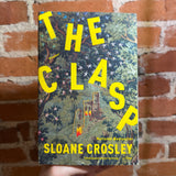 The Clasp - Sloane Crosley - 2016 Picador Trade Paperback