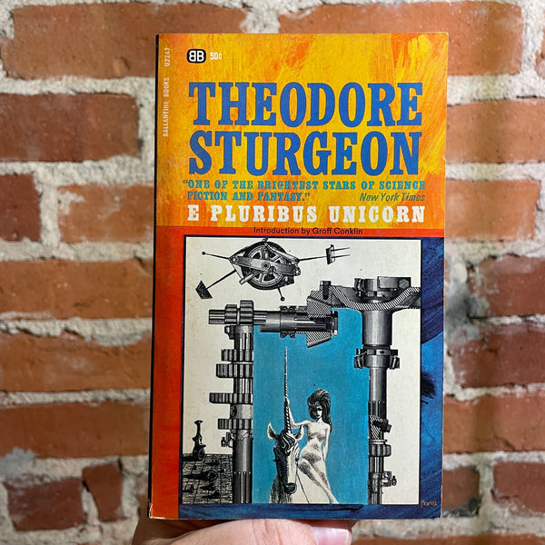 E. Pluribus Unicorn - Theodore Sturgeon - 1965 2nd Ballantine Books Paperback