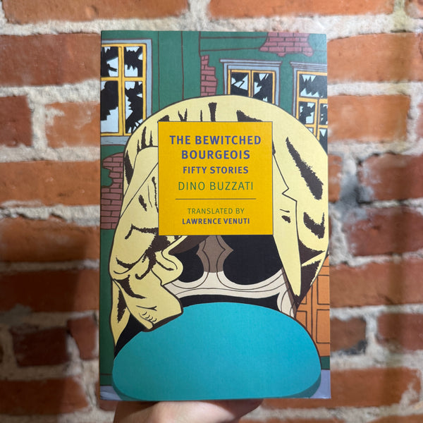 The Bewitched Bourgeois Fifty Stories - Dino Buzzati - 2025 New York Books Review Trade Paperback