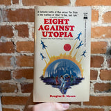 Eight Against Utopia - Philip Jose Farmer - Paperback
