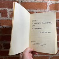 Logic, Computing Machines, and Automation - Alice Mary Hilton - 1966 Meridian Books Paperback
