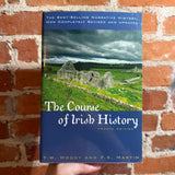 The Course of Irish History: 4th Edition - T.W. Moody & F.X. Martin - 2001 Roberts Rinehart Softcover