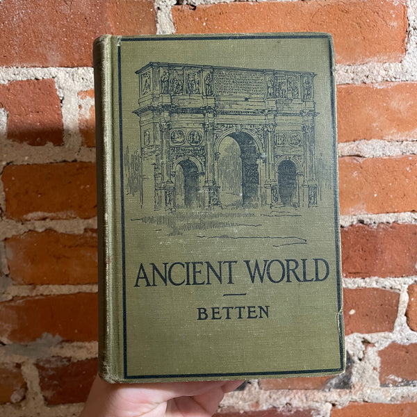 Ancient World: From the Earliest Times to 800 AD - Francis S. Betten - 1916 Illustrated Allyn and Bacon Hardback