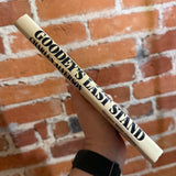 Goodey’s Last Stand - Charles Alverson - 1975 BCE Houghton Mifflin Company Hardback