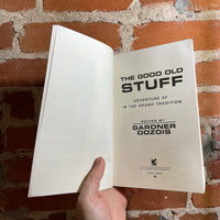The Good Old Stuff: Adventures SF in the Grand Tradition - Edited by Gardner Dozois - 1989 Paperback
