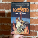 The California Coven Project - Bob Stickgold - 1981 1st Del Rey Paperback - Dereck James Cover