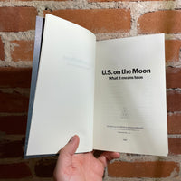 U.S. on the Moon: What It Means To Us - 1969 U.S. News & World Report Paperback
