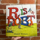 R is for Robot: A Noisy Alphabet - Adam F. Watkins - 2022 SIGNED Hardcover