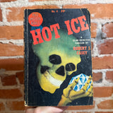 Hot Ice - Robert J. Casey - 1943 Crestwood Publishing Company Softcover