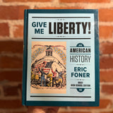 Give Me Liberty!: An American History HIgh School Brief Edition 5E - Eric Foner - 2017 Norton Hardback