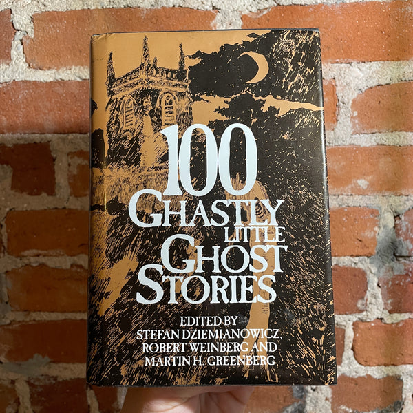 100 Ghastly Ghost Stories - Stefan R. DZiemianowiez, Robert A. Weinberg & Martin H. Greenberg - 1993 Barnes & Noble Books Hardback