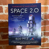 Space 2.0 - Rod Pyle - 2019 BenBella Books Softcover