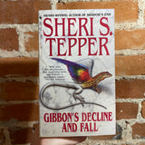 Gibbon’s Decline and Fall - Sheri S. Tepper - Paperback - Stuart Bodek Cover