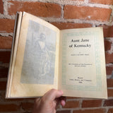 Aunt Jane of Kentucky - Eliza Calvert Hall - 1908 Little, Brown, and Company Hardback