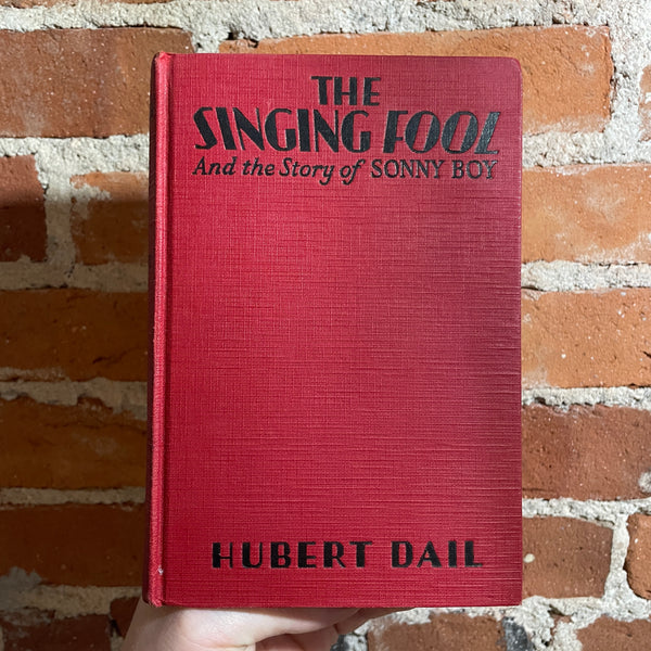 The Singing Fool - Hubert Dail - 1929 Grosset & Dunlap Hardback